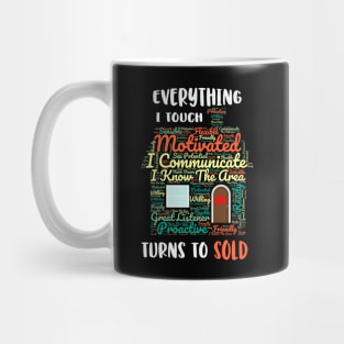 Everything I Touch Turns To Sold Word Cloud Real Estate Mug